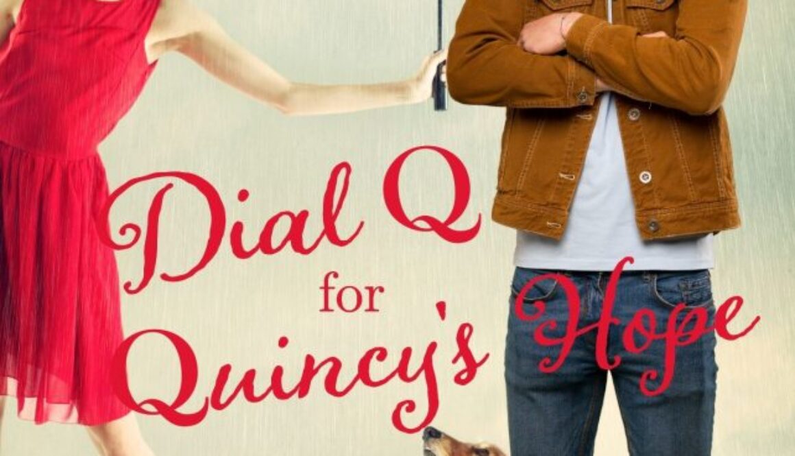 cover for dial q for quincy's hope by lori soard